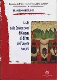 L‘ asilo della convenzione di Ginevra al diritto dell‘Unione europea Spedizione Espresso
