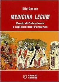 Medicina legum. Credo di Calcedonia e legislazione d‘urgenza Miglior Prezzo