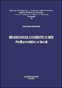 Must-Have Riflessioni sul contratto di rete. Profili privatistici e fiscali