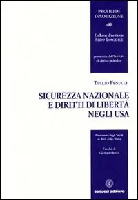 Economico Sicurezza nazionale e diritti di libertà negli USA