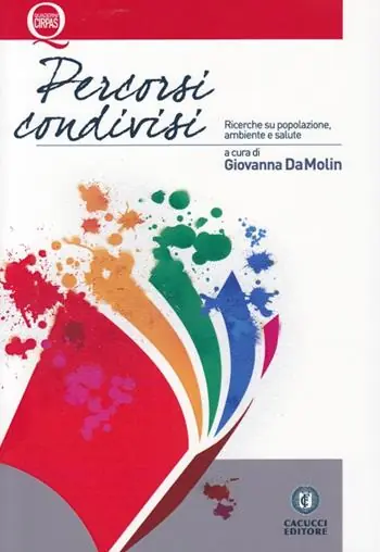 Promozione Esclusiva Percorsi condivisi. Ricerche su popolazione, ambiente e salute. Ediz. multilingue