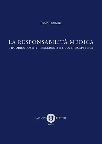 La responsabilità medica tra orientamenti precedenti e nuove prospettive Scelto Dai Clienti