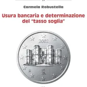 Super Prezzo Usura bancaria e determinazione del «tasso soglia»