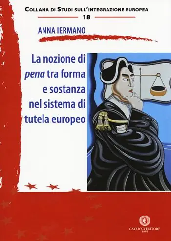 La nozione di pena tra forma e sostanza nel sistema di tutela europeo Saldi