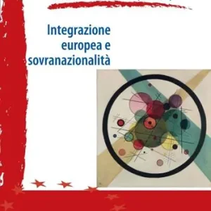 Affare Integrazione europea e sovranazionalità