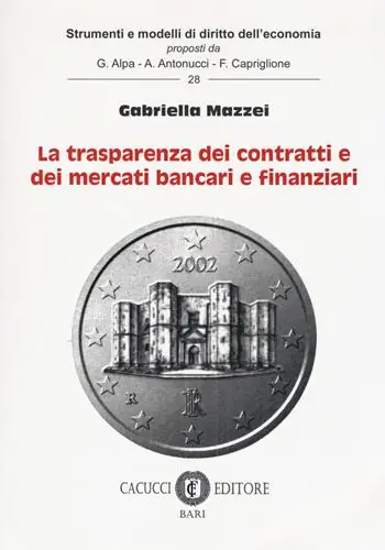 Quantità Limitata La trasparenza dei contratti e dei mercati bancari e finanziari