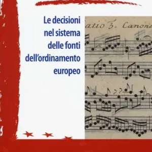 Prezzo Conveniente Le decisioni nel sistema delle fonti dell‘ordinamento europeo