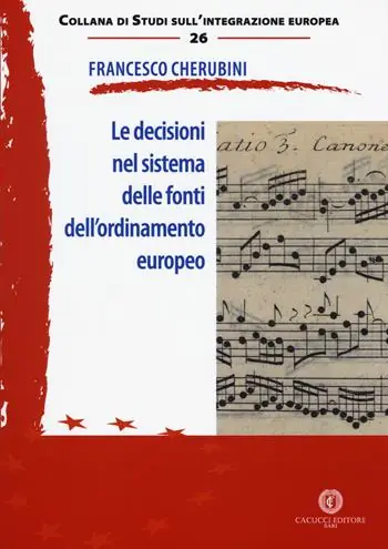 Prezzo Conveniente Le decisioni nel sistema delle fonti dell‘ordinamento europeo