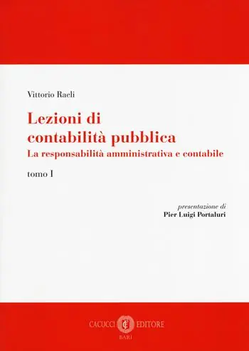 Lezioni di contabilità pubblica. La responsabilità amministrativa e contabile. Vol. 1 Prezzo Basso