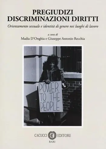 Pregiudizi discriminazioni diritti. Orientamento sessuale e identità di genere nei luoghi di lavoro Promozione