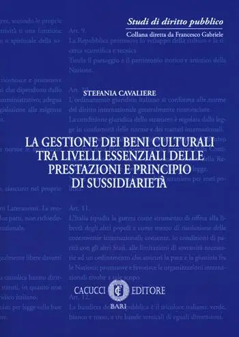 La gestione dei beni culturali tra livelli essenziali delle prestazioni e principio di sussidiarietà Ultimissimo Modello