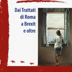 Dai trattati di Roma a Brexit e oltre Consegna Rapida