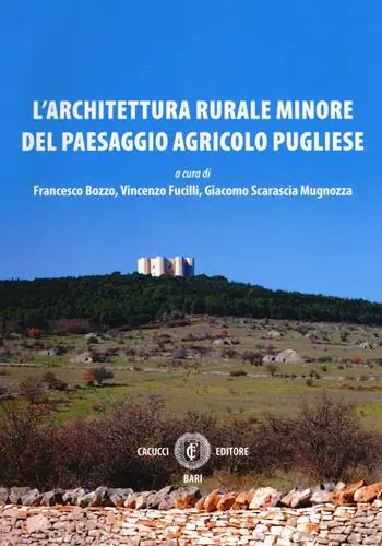 L‘ architettura rurale minore del paesaggio agricolo pugliese Ultimissimo Modello
