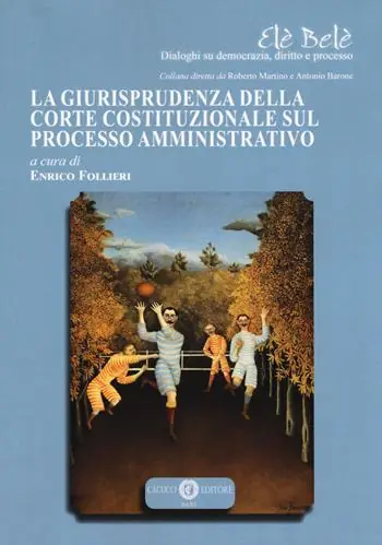 La giurisprudenza della Corte Costituzionale sul processo amministrativo Economico