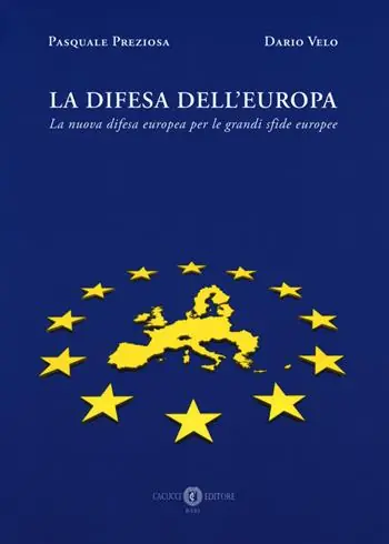 Prezzo Basso La difesa dell‘Europa. La nuova difesa europea per le grandi sfide europee