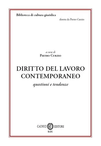 Diritto del lavoro contemporaneo. Questioni e tendenze. Nuova ediz. Must-Have