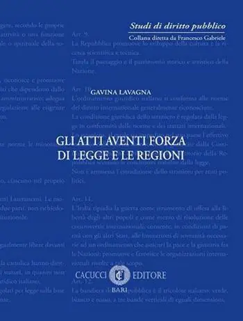 Acquista Ora Gli atti aventi forza di legge e le regioni