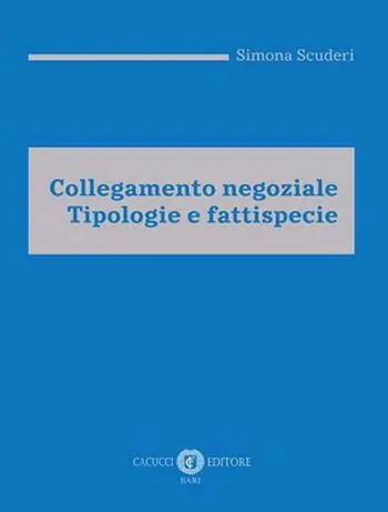 Collegamento negoziale. Tipologie e fattispecie Ultima Occasione