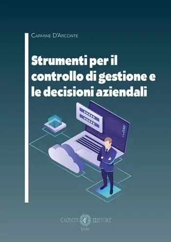 Esclusivo Strumenti per il controllo di gestione e le decisioni aziendali