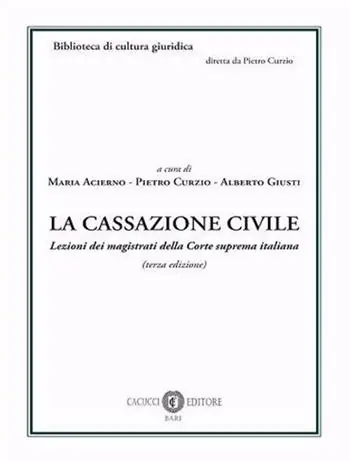 Di Tendenza La cassazione civile. Lezioni dei magistrati della Corte suprema italiana. Nuova ediz.