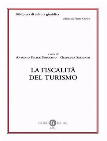 Quantità Limitata La fiscalità del turismo. Nuova ediz.