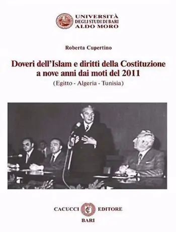 Doveri dell’Islam e diritti della Costituzione a nove anni dai moti del 2011 (Egitto - Algeria - Tunisia). Nuova ediz. Di Tendenza