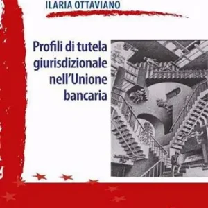 Saldi Profili di tutela giurisdizionale nell‘Unione bancaria