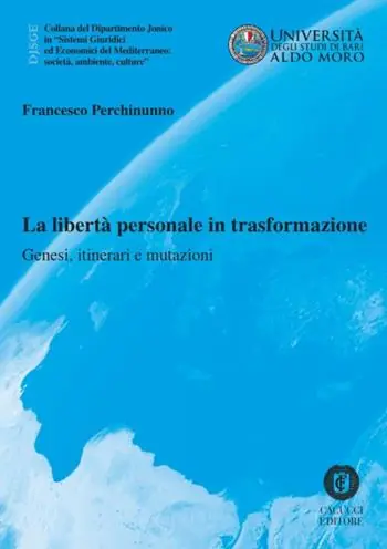 La libertà personale in trasformazione. Genesi, itinerari e mutazioni Ultime Pezzi