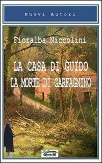 La casa di Guido, la morte di Garfagnino Offerta Speciale