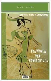 Trappola per Cenerentola Scelto Dai Clienti