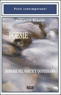 Poesie. Immersi nel vortice quotidiano Super Prezzo