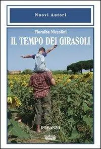 Scelto Dai Clienti Il tempo dei girasoli