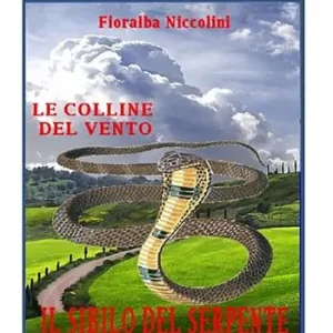 Economico Il sibilo del serpente-Le colline del vento