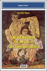 Compra Adesso Dell‘infedeltà, del divorzio, del femminicidio