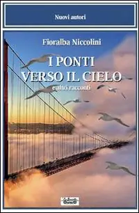 I ponti verso il cielo e altri racconti Professionale