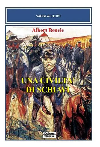 Una civiltà di schiavi Non Perdere