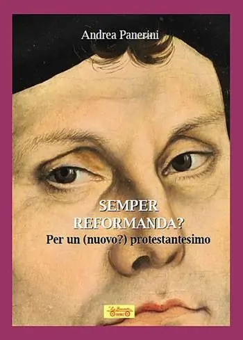 Soddisfatti O Rimborsati Semper reformanda? Per un (nuovo?) protestantesimo