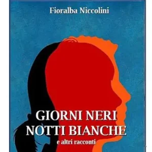 Giorni neri notti bianche e altri racconti Must-Have