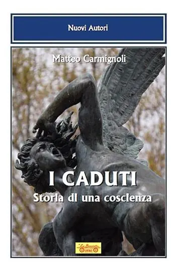 Nuovo Arrivo I caduti. Storia di una coscienza