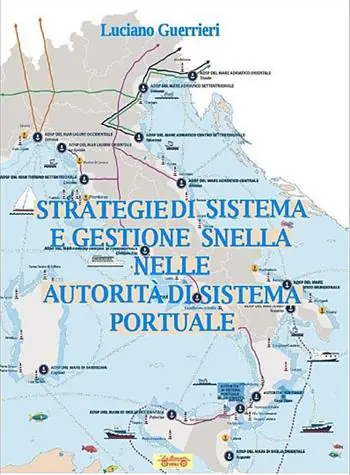 Acquista Ora Strategie di sistema e gestione snella nelle autorità di sistema portuale