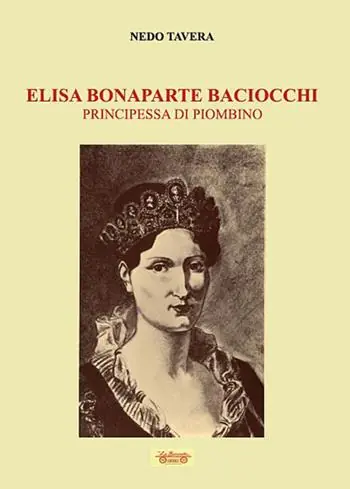 Elisa Bonaparte Baciocchi. Principessa di Piombino Compra Online