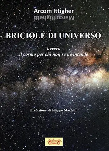 Briciole di universo. Ovvero il cosmo per chi non se ne intende Professionale