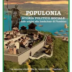 Scelto Dai Clienti Populonia, dalle origini alla fondazione di Piombino. Nuova ediz.