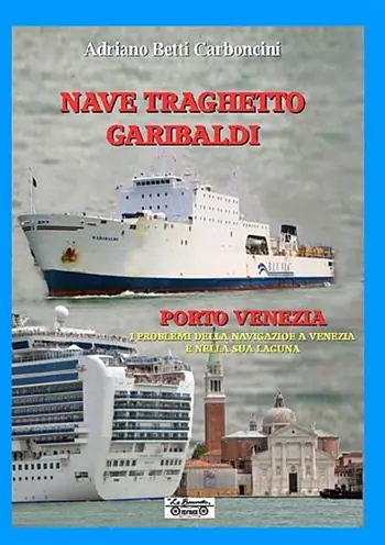 Economico Nave traghetto Garibaldi & Porto Venezia. I problemi della navigazione a Venezia e nella sua laguna