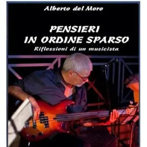 Sconto Pensieri in ordine sparso. Riflessioni di un musicista