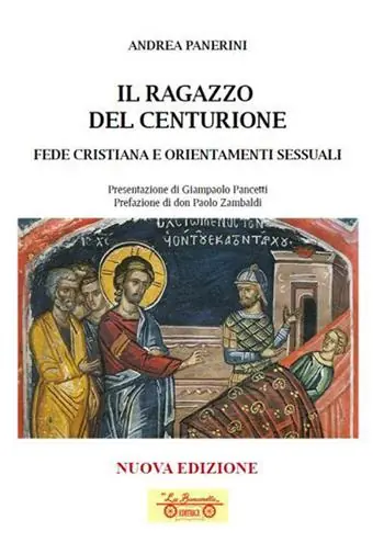 Il ragazzo del centurione. Fede cristiana e orientamenti sessuali Offerta Limitata