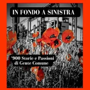 In fondo a sinistra. ‘900. Storie e passioni di gente comune Acquista Ora