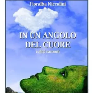 Soddisfatti O Rimborsati In un angolo del cuore e altri racconti
