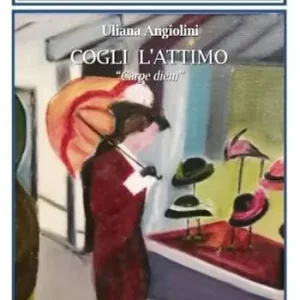 Nuovo Arrivo Cogli l‘attimo. «Carpe diem»