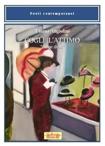 Nuovo Arrivo Cogli l‘attimo. «Carpe diem»